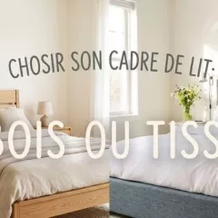 Bien choisir son cadre de lit