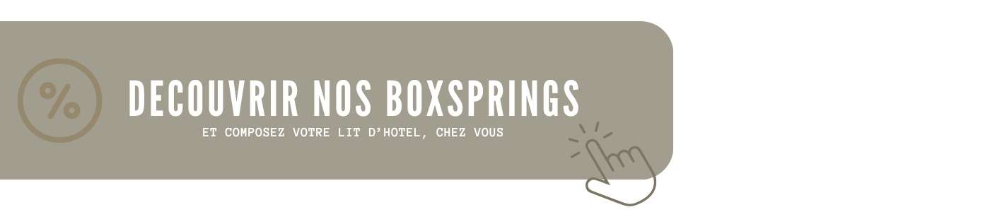 Nos collections de Boxsprings en Soldes chez Literie Bottz